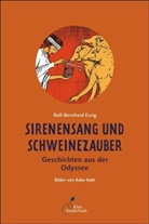 Rolf-Bernhard Essig, Anke Kuhl - Sirenensang und Schweinezauber