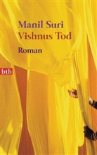 Manil Suri - Vishnus Tod