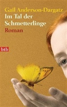 Gail Anderson-Dargatz - Im Tal der Schmetterlinge