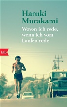 Haruki Murakami - Wovon ich rede, wenn ich vom Laufen rede