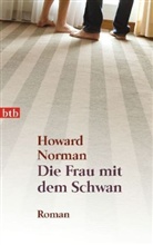 Howard Norman - Die Frau mit dem Schwan