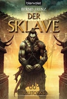 Bernd Frenz - Der Sklave