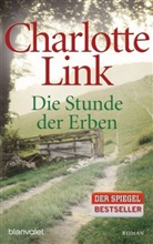 Charlotte Link - Die Stunde der Erben