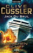 Cussle, Cliv Cussler, Clive Cussler, Du Brul, Jack du Brul, Jack DuBrul - Seuchenschiff