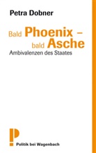 Petra Dobner - Bald Phoenix - bald Asche