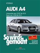 Hans-R Etzold, Hans-Rüdiger Etzold, Rüdiger Etzold, Rüdiger (Dr.) Etzold - So wird's gemacht - 147: Audi A4, Limousine 12/07-8/15, Avant 3/08-8/15