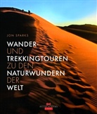 Jon Sparks - Wander- und Trekkingtouren zu den Naturwundern der Welt