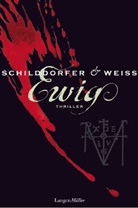 Schilddorfe, Gerd Schilddorfer, Weiß, David G. L. Weiss, David G.L. Weiss, Gustav Weiß - Ewig