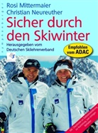 Rosi Mittermeier, Christian Neureuther - Sicher durch den Skiwinter
