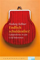 Hedwig Kellner - Endlich schuldenfrei!