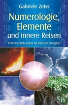 Gabriele Zeiss - Numerologie, Elemente und innere Reisen