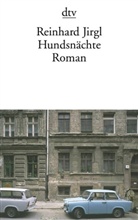 Reinhard Jirgl - Hundsnächte