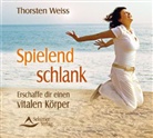 Thorsten Weiss - Spielend schlank, 1 Audio-CD (Hörbuch)
