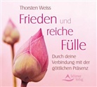 Thorsten Weiss - Frieden und reiche Fülle, 1 Audio-CD (Audiolibro)