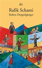 Rafik Schami - Sieben Doppelgänger