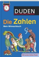Ulrike Holzwarth-Raether, Ute Müller-Wolfangel, Barbara Scholz - Duden - Die Zahlen, Mein Mitmachbuch