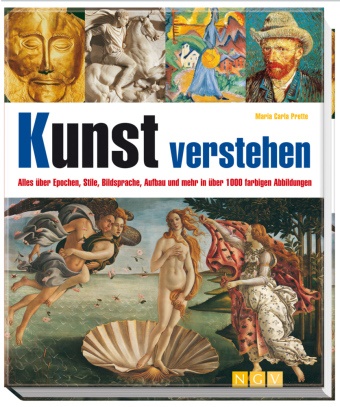 Maria C Prette, Maria C. Prette, Maria Carla Prette - Kunst verstehen Alles über Epochen, Stile, Bildsprache, Aufbau und mehr