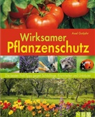 Axel Gutjahr - Wirksamer Pflanzenschutz