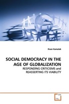 ihsan Kamalak - SOCIAL DEMOCRACY IN THE AGE OF GLOBALIZATION