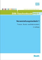DIN Deutsches Institut für Normung e. V. - Veranstaltungstechnik. Bd.1