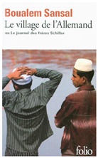 Boualem Sansal - Le village de l'Allemand ou Le journal des frères Schiller