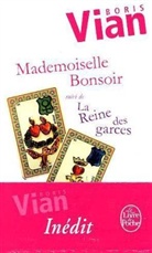 BORIS VIAN, D' Déé, M. D'Dée, Nicole Bertolt, Ursula Vian Kübler, B. Vian... - Mademoiselle Bonsoir. La reine des garces