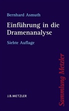 Bernhard Asmuth - Einführung in die Dramenanalyse