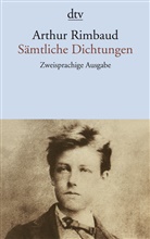 Arthur Rimbaud, Thoma Eichhorn, Thomas Eichhorn - Sämtliche Dichtungen