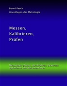 Bernd Pesch - Messen, Kalibrieren, Prüfen