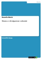 Rossella Marisi - Musica e divulgazione culturale