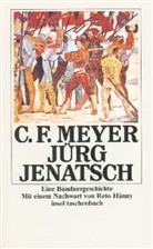 Conrad F. Meyer, Conrad Ferdinand Meyer - Jürg Jenatsch
