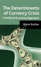 B Rother, B. Rother, Bjorn Rother - Determinants of Currency Crises