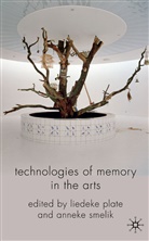Liedeke Smelik Plate, Plate, L Plate, L. Plate, Liedeke Plate, Smelik... - Technologies of Memory in the Arts
