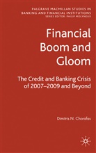 D Chorafas, D. Chorafas, Dimitris N. Chorafas - Financial Boom and Gloom