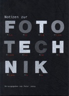 Peter Jenny, Urs Bachofen, Peter Jenny - Notizen zur Fototechnik