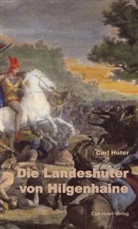 Fritz Aerni, Car Huter, Carl Huter, Fritz Aerni - Die Landeshuter von Hilgenhaine