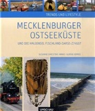 Susanne Chr. Hanke, Susanne Christine Hanke, Ulrike Kirmse, Ulrike Krimse - Trends und Lifestyle Mecklenburger Ostseeküste und die Halbinsel Fischland-Darß-Zingst