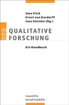 Uwe Flick, Ernst von Kardoff, Ernst v. Kardorff, Ernst von Kardorff, Ines Steinke, Erns v Kardorff... - Qualitative Forschung