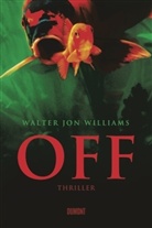 Walter J. Williams, Walter Jon Williams - OFF