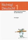 Andreas Winkelmann, Regine Winkelmann, Sylvia Vananderoye - Richtig! Deutsch! - Stufe 1: Richtig! Deutsch! 1 / Lösungen