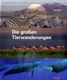Ben Hoare, Jenni Johns - Die großen Tierwanderungen