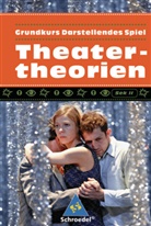 Marce Kunz, Marcel Kunz, Christian Mangold, Christiane Mangold, Klaus Riedel, Klaus u a Riedel... - Darstellendes Spiel: Grundkurs Darstellendes Spiel, Theatertheorien, m. DVD