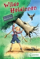 Wilde Heldinnen