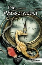 Kai Meyer, Dirk Steinhöfel - Wellenläufer (Band 3) - Die Wasserweber