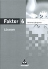 Max Schröder, Bernd Wurl, Alexander Wynands - Faktor - Mathematik für Realschulen in Niedersachsen, Bremen, Hamburg und Schleswig-Holstein - Ausgabe 2005