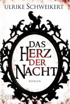 Ulrike Schweikert - Das Herz der Nacht