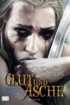 Wolfgang Hohlbein - Die Chronik der Unsterblichen: Glut und Asche