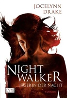 Jocelynn Drake - Jägerin der Nacht, Nightwalker