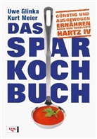 Uwe Glinka, Kurt Meier - Das Sparkochbuch