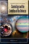 Martin Ratcliffe, Lauren Jones, Lauren V. Jones, Timothy Slater, Timothy F. Slater - Cosmology and the Evolution of the Universe